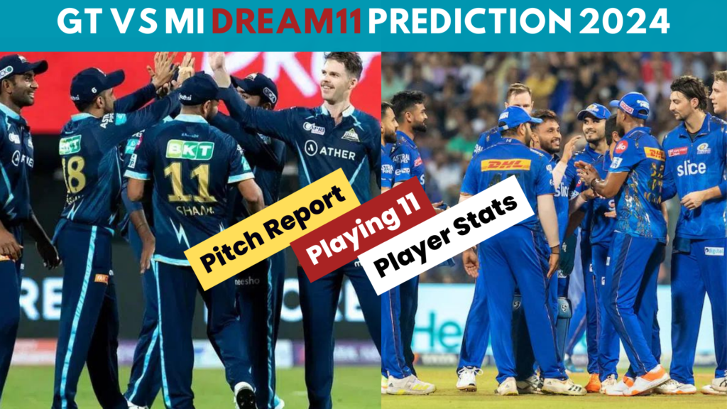 GT vs MI 2024 Playing 11 Prediction and Pitch Report Hindi